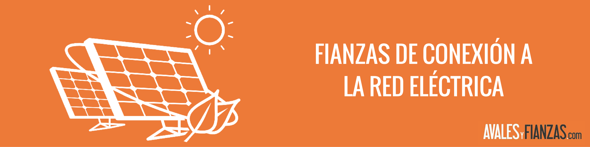 fianzas de conexión a la red eléctrica