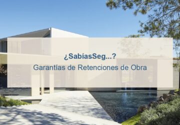 Garantías de Retenciones de Obra