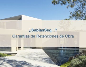 Garantías de Retenciones de Obra
